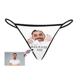Custom Face Release Me Women's G-String Panties
